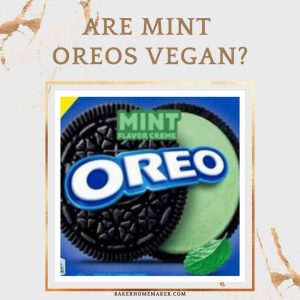 Are Mint Oreos Vegan?