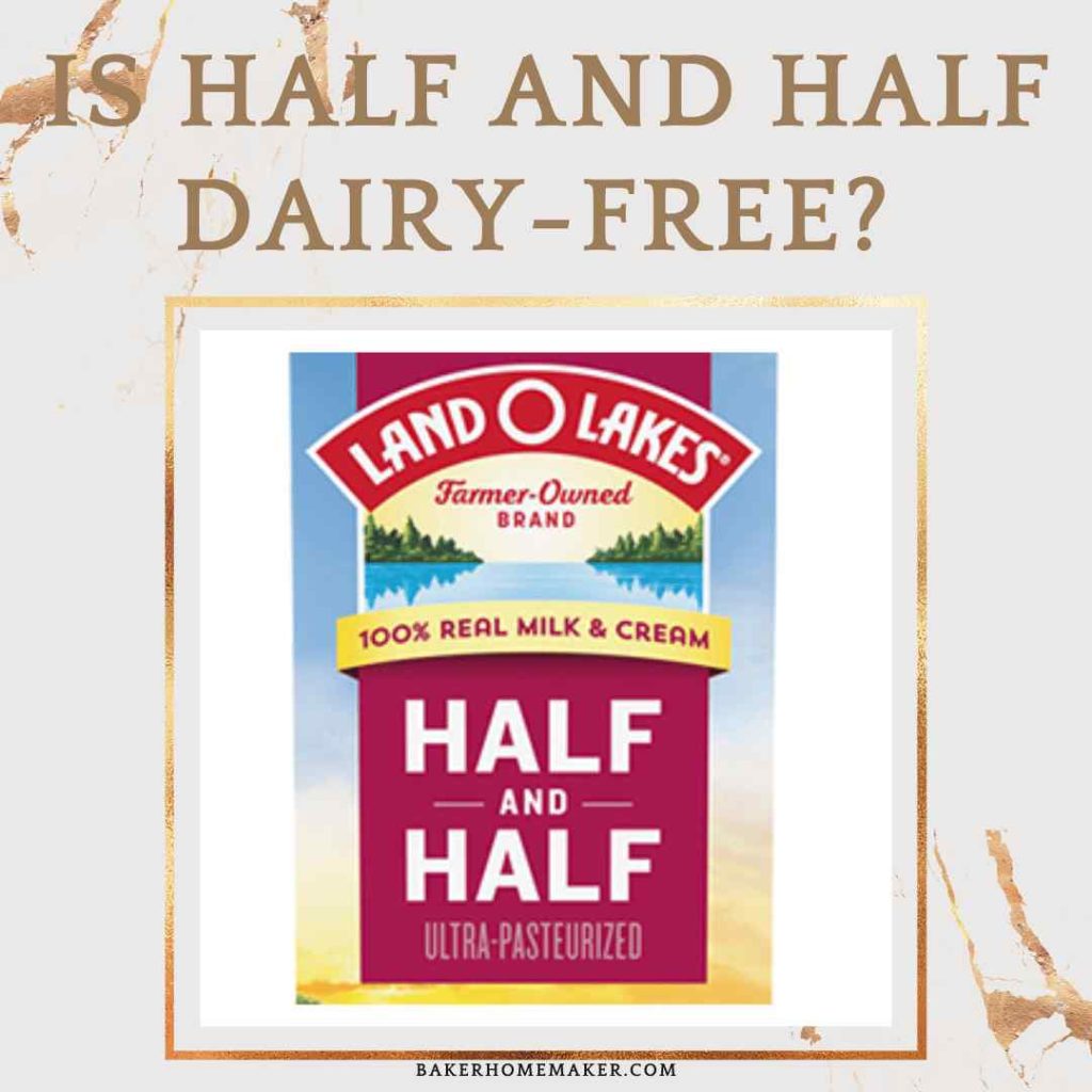 Is Half And Half Dairy-Free?