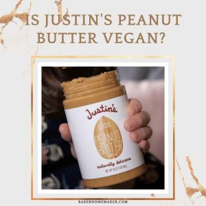 Is Justin's Peanut Butter Vegan?