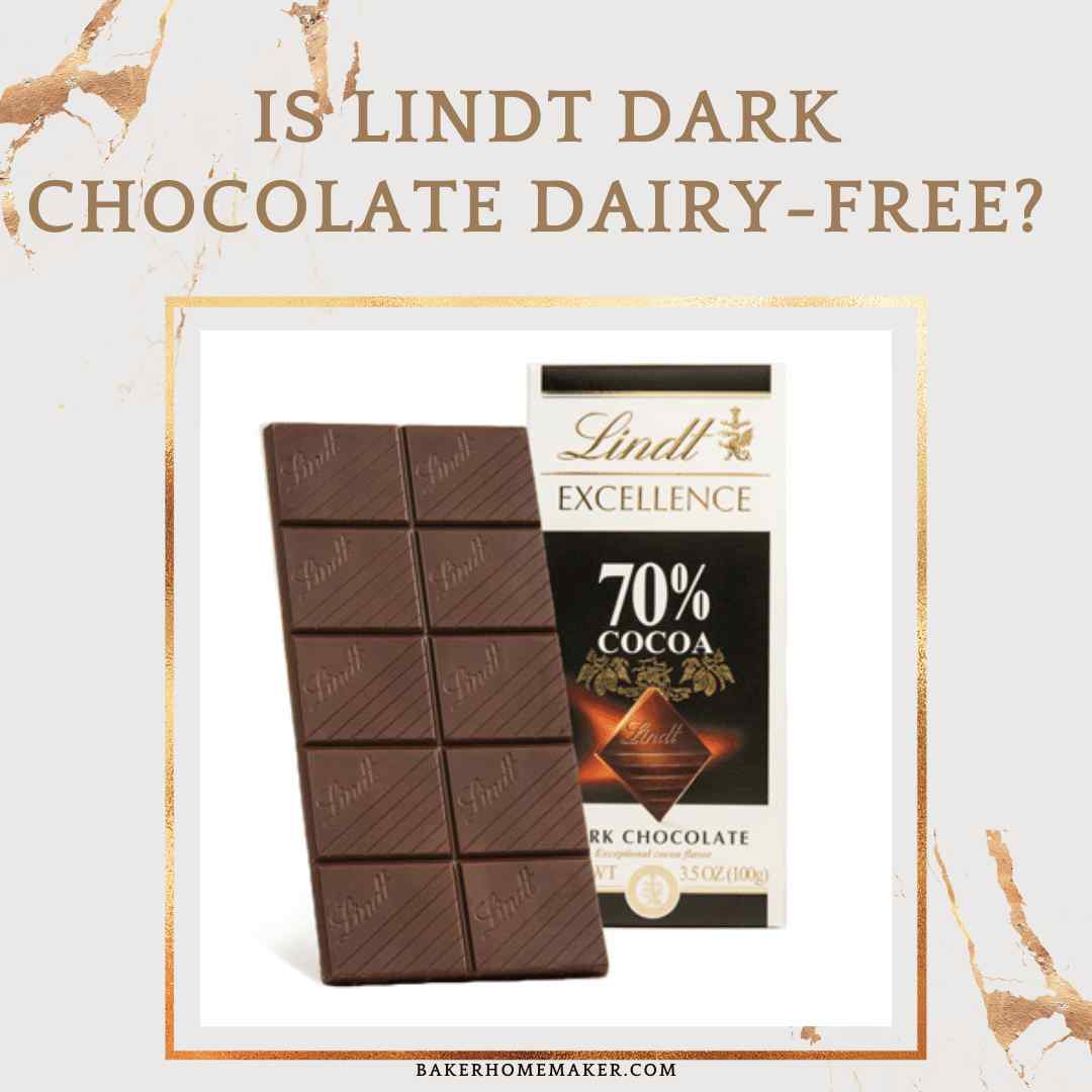 Is Lindt Dark Chocolate Dairy-Free?