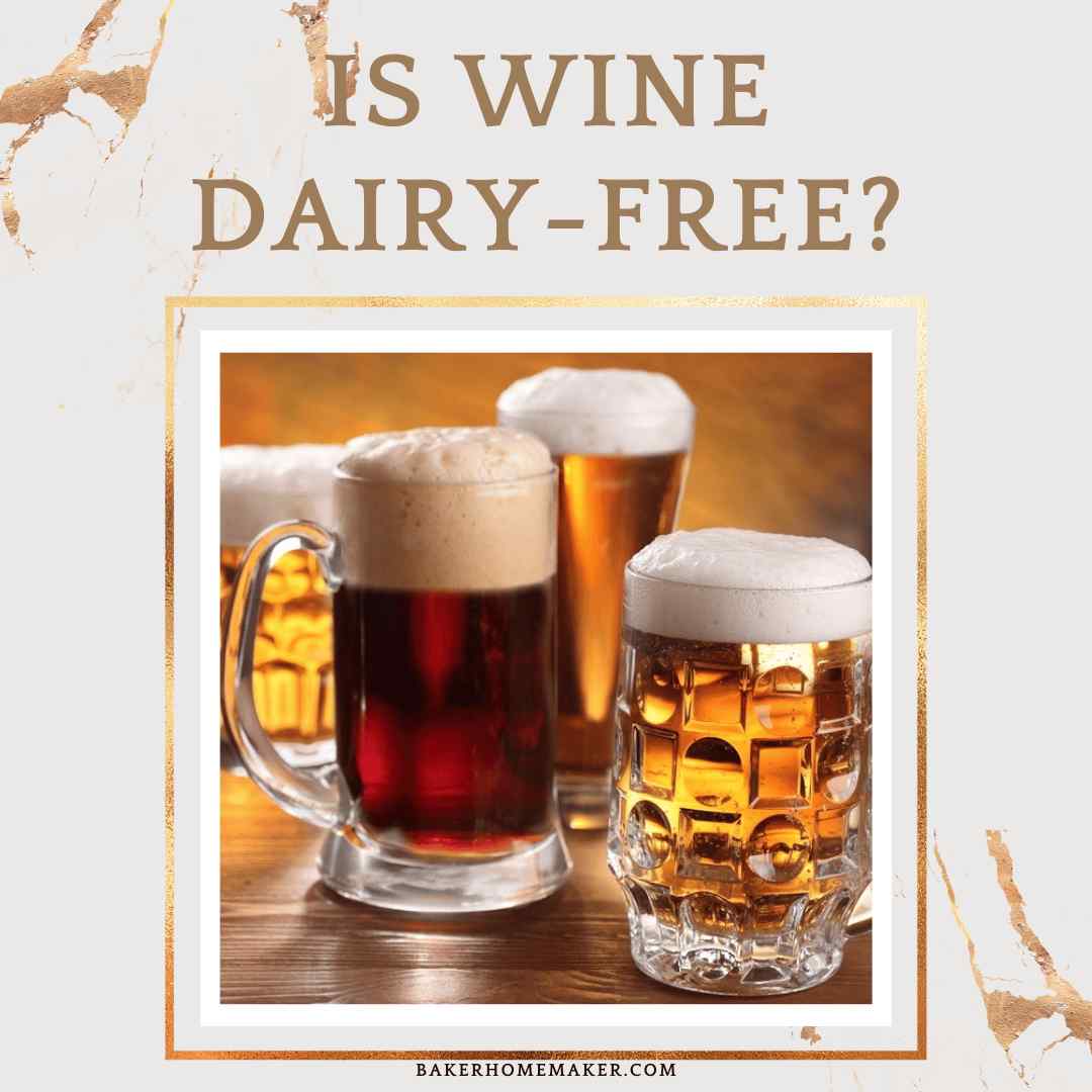 Is Wine Dairy-Free?