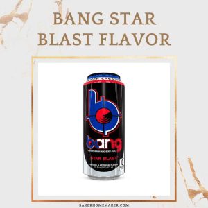 Bang Star Blast Flavor