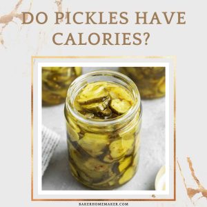 Do Pickles Have Calories?