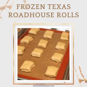 Frozen Texas Roadhouse Rolls